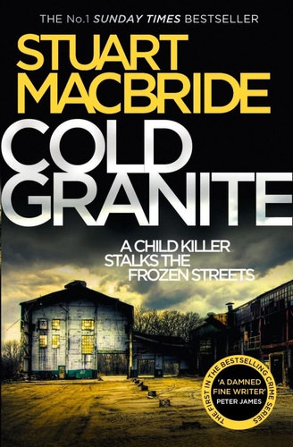 Stuart MacBride - Cold Granite