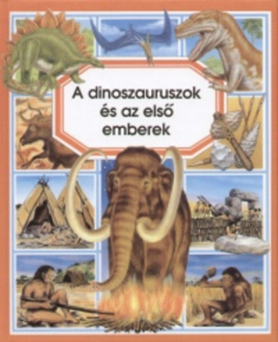 milie Beaumont - A dinoszauruszok s az els emberek
