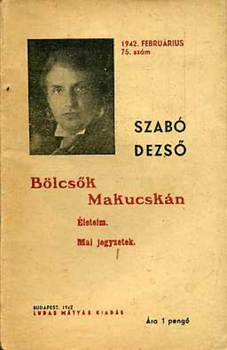 Szab� Dezs� - B�lcs�k Makucsk�n