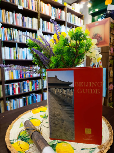 Bejing guide / Peking �tik�nyv /- angol nyelven