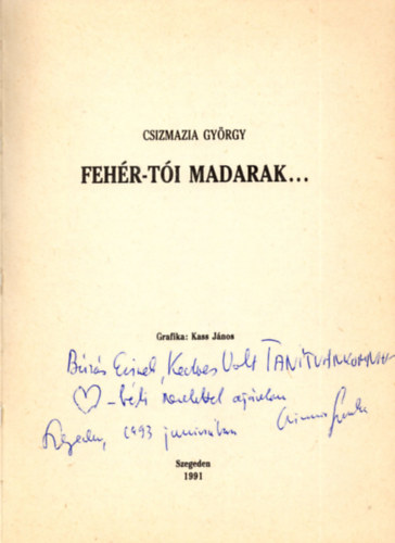 Csizmazia György - Fehér-tói madarak.... (dedikált)