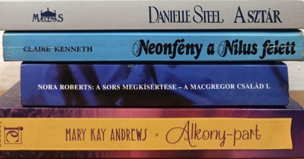 Nora Roberts, Danielle Steel, Claire: Kenneth Mary Kay Andrews - Romantikus k�nyvcsomag