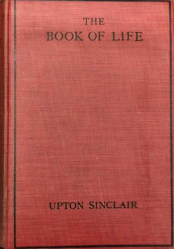Upton Sinclair - The Book of Life