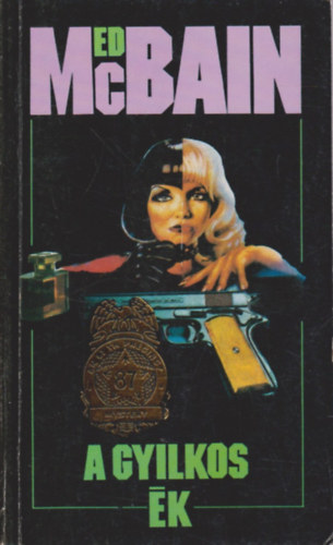 Ed McBain - A gyilkos ék