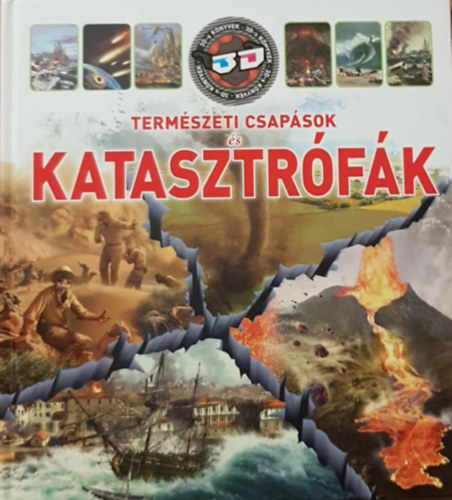 Dnsz Judit (szerk.) - 3D-s knyvek - Termszeti csapsok s katasztrfk