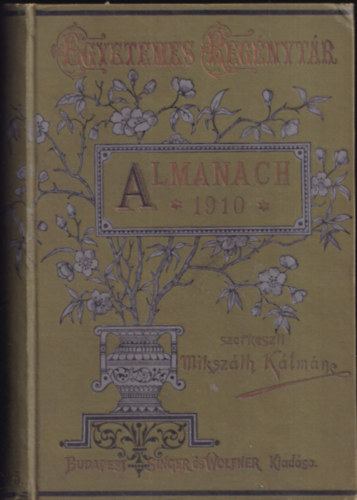 Mikszth Klmn szerk. - Almanach az 1910-ik vre