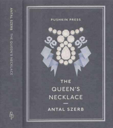 Szerb Antal - The Queen's Necklace