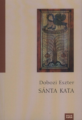 Dobozi Eszter - Snta Kata
