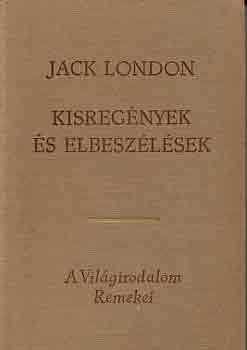 Jack London - Kisregnyek s elbeszlsek