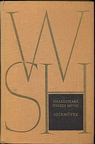 William Shakespeare - Shakespeare összes művei VI.: Színművek