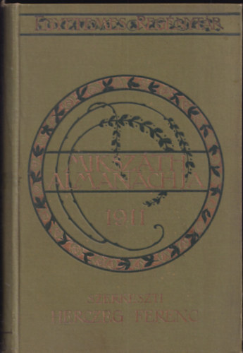 Herczeg Ferenc  (szerk) - Miksz�th Almanach az 1911-ik �vre (Egyetemes reg�nyt�r)