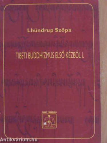 Szpa Lhndrup - Tibeti buddhizmus els kzbl I.