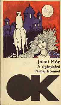 J�kai M�r - A cig�nyb�r� - P�rbaj Istennel