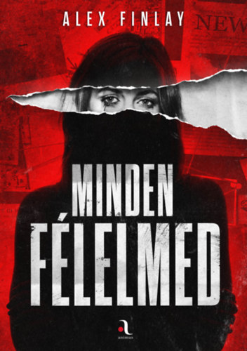 Alex Finlay - Minden flelmed