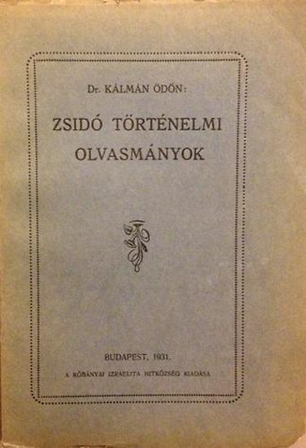 Dr. K�lm�n �d�n - Zsid� t�rt�nelmi olvasm�nyok
