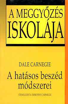 Dale Carnegie - A hatsos beszd mdszerei