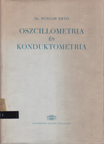 Dr. Pungor Ern� - Oszcillometria �s konduktometria