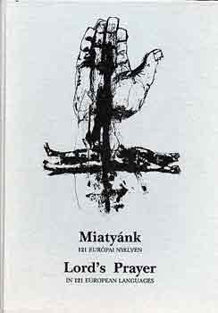 Németh Zsigmond (szerk.) - Miatyánk 121 európai nyelven