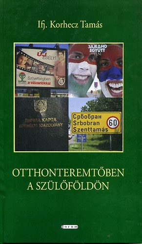 Korhecz Tams - Otthonteremtben a szlfldn