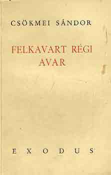 Cs�meki S�ndor - Felkavart r�gi avar