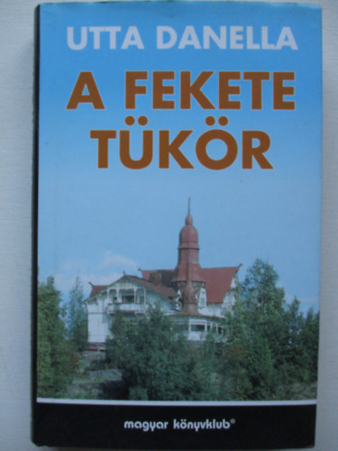 Utta Danella - A fekete tkr