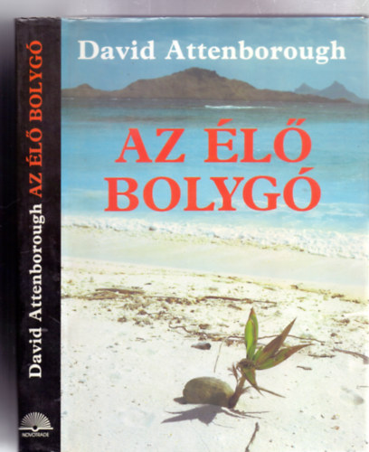 David Attenborough - Az �l� bolyg� - A F�ld mai arculata