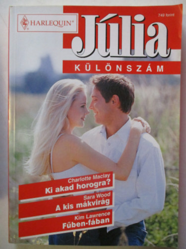 Tbb szerz - Jlia klnszm  2002/4 (Ki akad horogra? A kis mkvirg, Fben-fban)