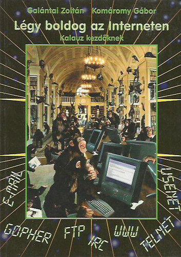 Gal�ntai- Kom�romy - L�gy boldog az interneten- kalauz kezd�knek