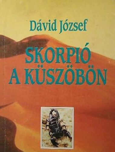 Dvid Jzsef - Skorpi a kszbn
