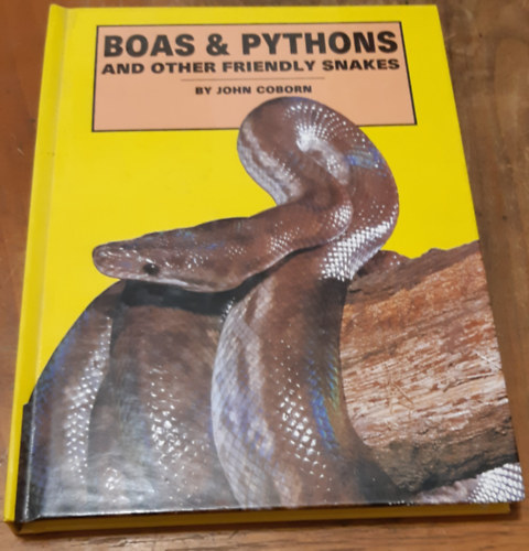 Jhon Coborn - Boas and Pythons and Other Friendly Snakes