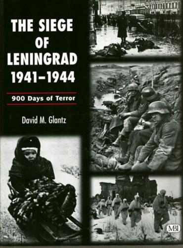 David M. Glantz - Siege of Leningrad, 1941-1944: 900 Days of Terror
