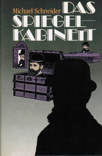Michael Schneider - Das Spiegelkabinett