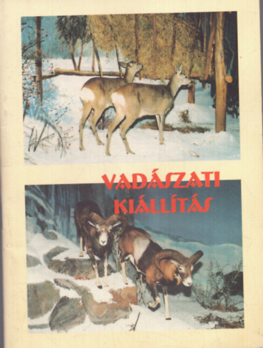 Dr. P�losn� Nagy R�zsa - Vad�szati ki�ll�t�s - M�tra