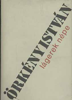 �rk�ny Istv�n - L�gerek n�pe