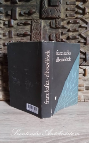 Gy�rffy Mikl�s  (szerk.) - Franz Kafka - Elbesz�l�sek