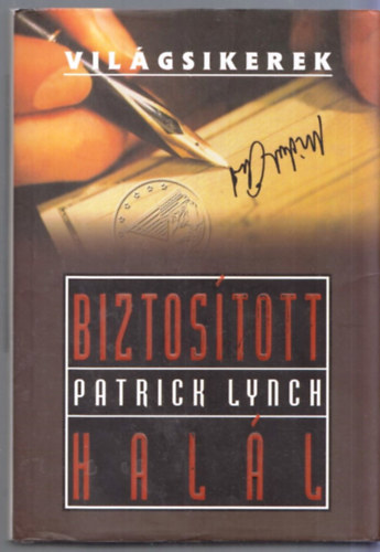 Patrick Lynch - Biztos�tott Hal�l