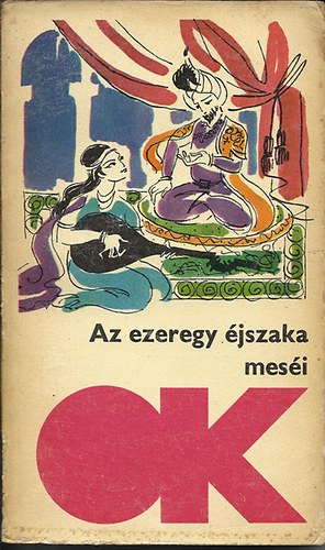 Sz�pirodalmi K�nyvkiad� - Az ezeregy �jszaka mes�i