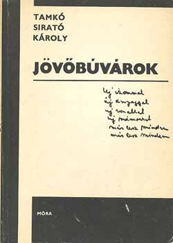 Tamkó Sirató Károly - Jövőbúvárok