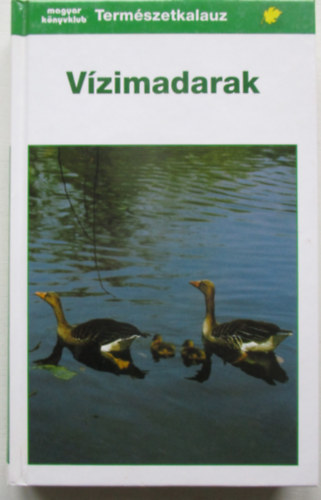 Frieder Sauer - Vzimadarak (Termszetkalauz)
