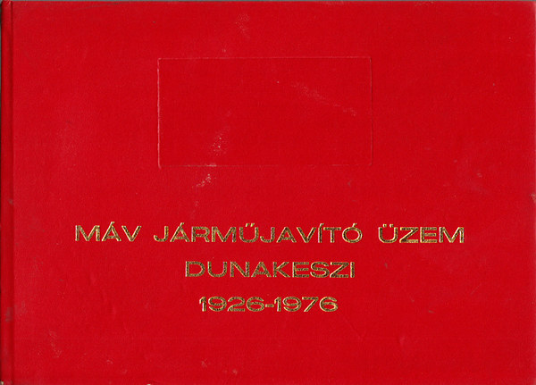 MV jrmjavt zem Dunakeszi 1926-1976