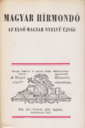 Gondolat Kiad - Magyar Hrmond  Az els magyar nyelv jsg  Vlogats