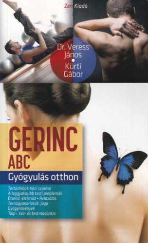 Dr. Veress Jnos; Krti Gbor - Gerinc ABC - Gygyuls otthon