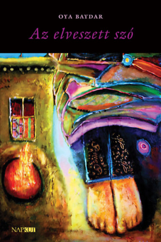 Oya Baydar - Az elveszett szó