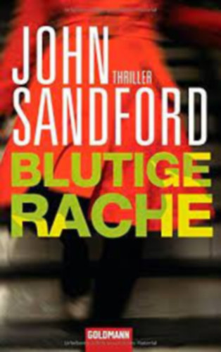 John Sandford - Blutige Rache: Thriller