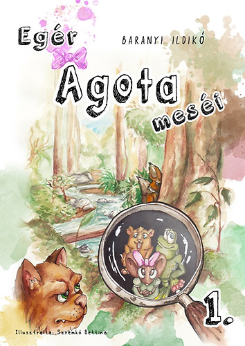 Baranyi Ildik� - Eg�r �gota mes�i 1.