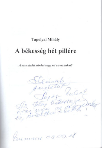 Tapolyai Mih�ly - A b�kess�g h�t pill�re - dedik�lt