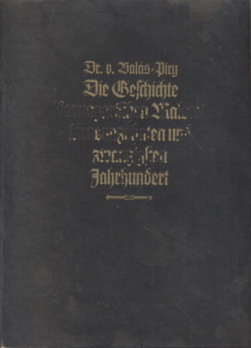 Lszl von Bals-Piry - Die ungarische Malerei des XIX. und XX. Jahrhunderts