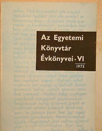 Tth Andrs, Vrtesy Mikls Mtrai Lszl - Az egyetemi knyvtr vknyvei VI. 1972