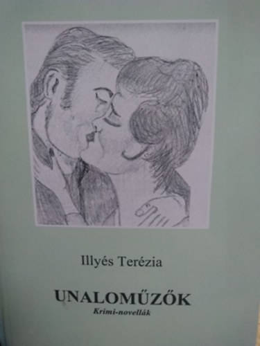 Illys Terzia - Unalomzk - krimi novellk