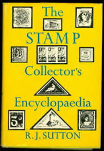 R.J.Sutton - The  Stamp Collector's encyclopedia